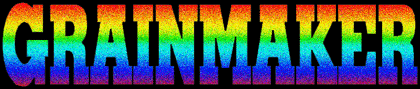 [ GRAINMAKER ]